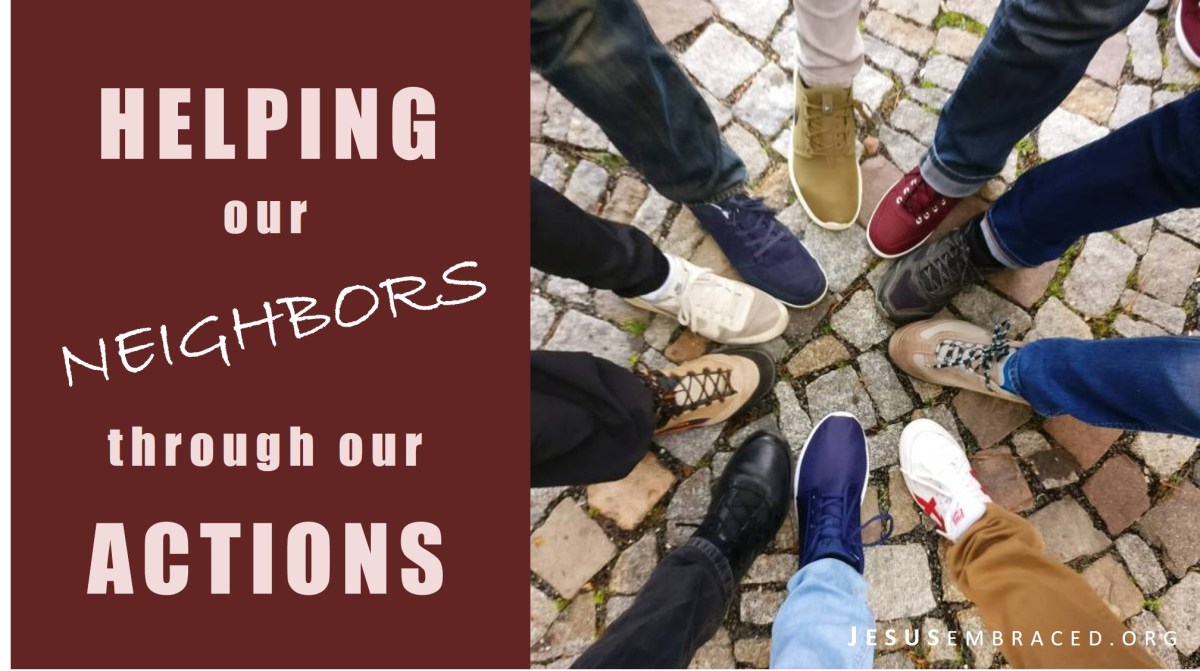 Helping our Neighbors at Jesus Embraced