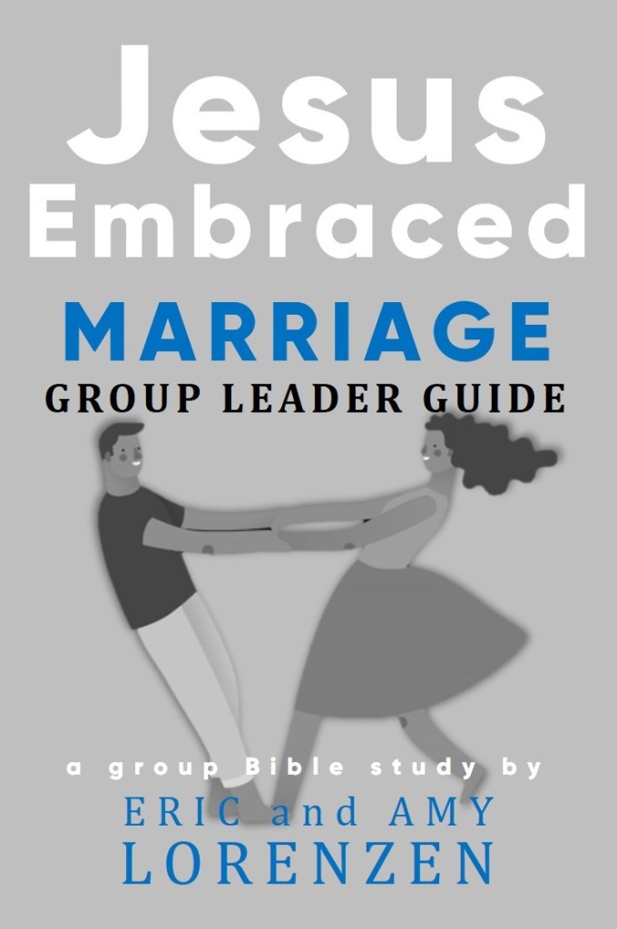 Jesus Embraced Marriage Group Leader Guide